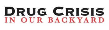 Event: Drug Crisis In Our Backyard